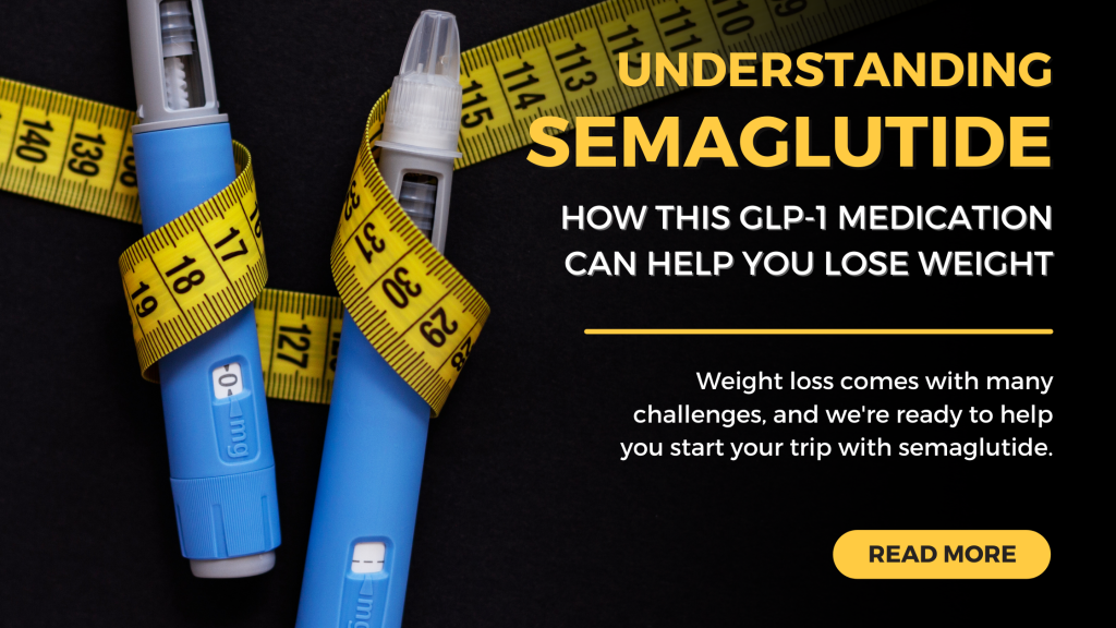 Understanding Semaglutide How This GLP-1 Medication Can Help You Lose Weight